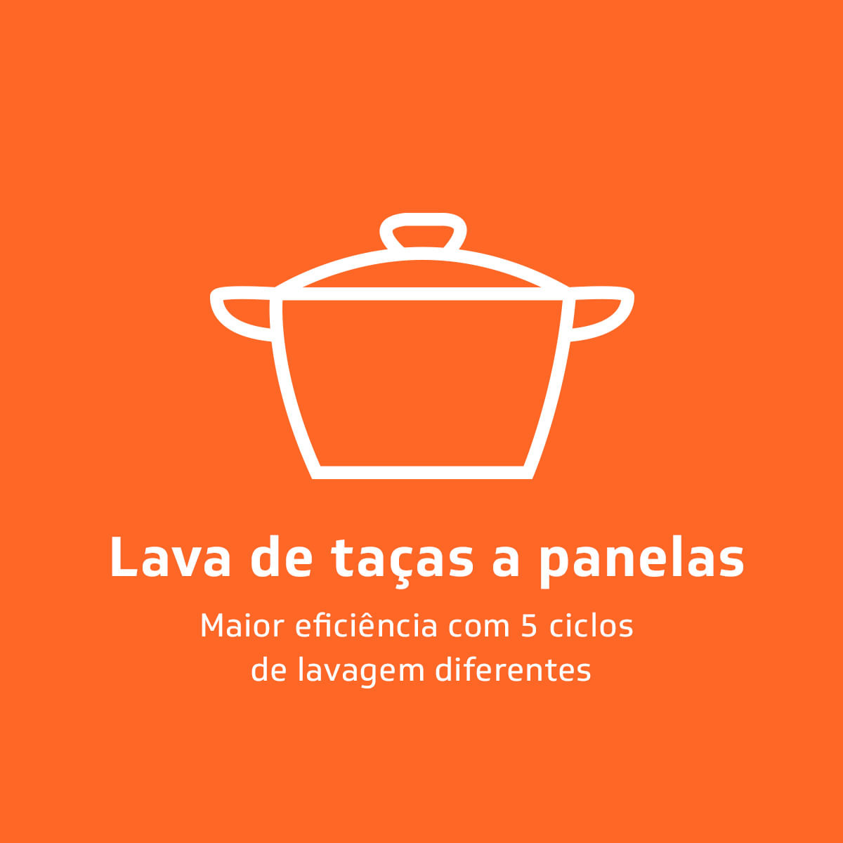 Imagem Alta Performance de limpeza, sem precisar pré-lavar.